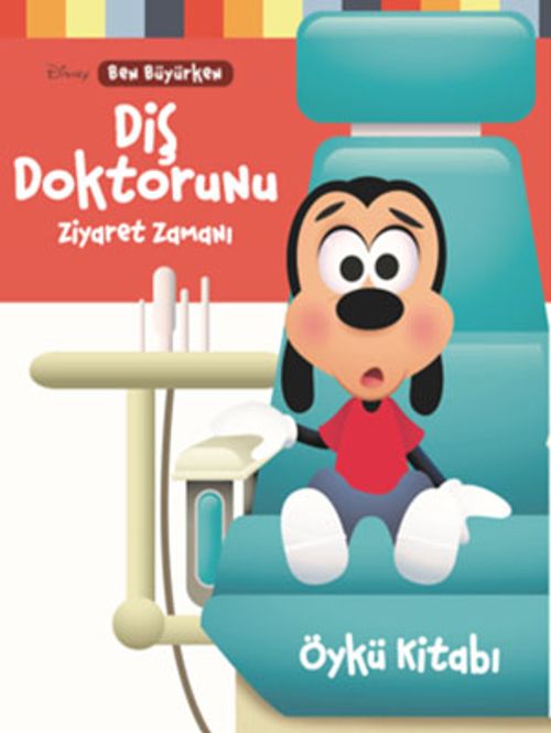 Disney Ben Büyürken / Diş Doktorunu Ziyaret Zamanı