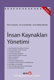 İnsan Kaynakları Yönetimi / Esra Dinç Özcan - Canan Çetin - Prof. Dr. Canan Çetin