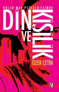 Rollo May Psikolojisinde Din ve Kişilik 