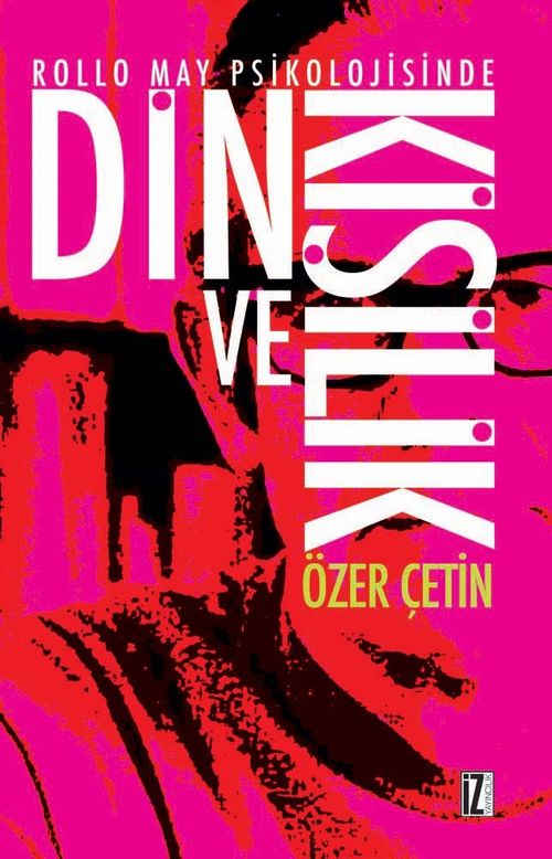 Rollo May Psikolojisinde Din ve Kişilik 
