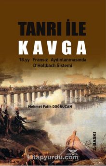 Tanrı ile Kavga & 18.yy Fransız Aydınlanmasında D’Hollbach Sistemi - Mehmet Fatih Doğrucan
