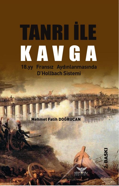 Tanrı ile Kavga & 18.yy Fransız Aydınlanmasında D'Hollbach Sistemi