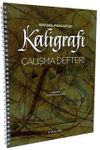 Yeni Başlayanlar İ&ccedil;in Kaligrafi &Ccedil;alışma Defteri