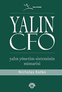 Yalın CFO & Yalın Yönetim Sisteminin Mimarisi
