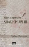 Selected Works of Shakespeare III