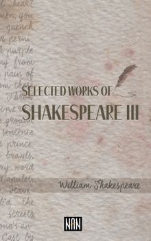 Selected Works of Shakespeare III