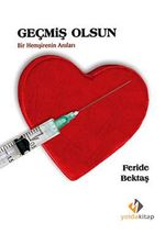 Geçmiş Olsun & Bir Hemşirenin Anıları