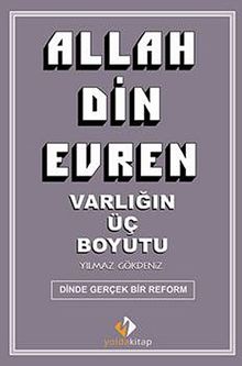 Allah Din Evren & Varlığın Üç Boyutu