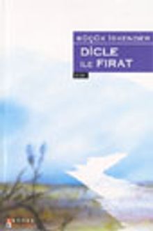 Dicle İle Fırat