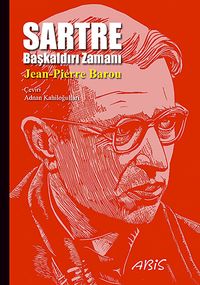 Sartre & Başkaldırı Zamanı