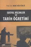 Sosyal Bilimler ve Tarih &Ouml;ğretimi