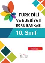 10. Sınıf Türk Dili ve Edebiyatı Soru Bankası