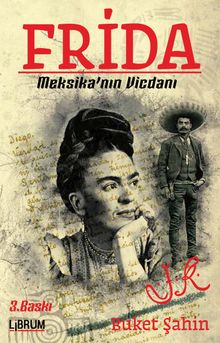 Frida & Meksika'nın Vicdanı