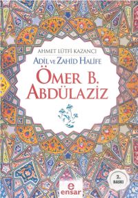 Adil ve Zahid Halife Ömer B. Abdülaziz