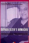 Baykan Sezer'e Armağan Baykan Sezer ve T&uuml;rk Sosyoljisi İ.&Uuml;. Sosyoloji Yıllığı 11