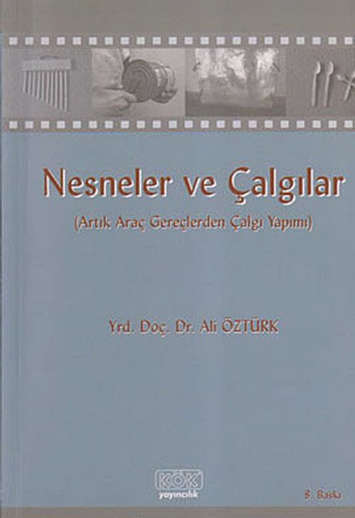 Nesneler ve Çalgılar & Artık Araç Gereçlerden Çalgı Yapımı