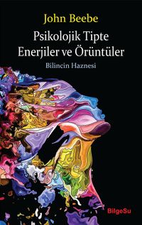 Psikolojik Tipte Enerjiler ve Örüntüler