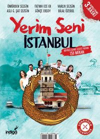 Yerim Seni İstanbul & Büyülü Şehre Lezzet Katan 258 Mekan