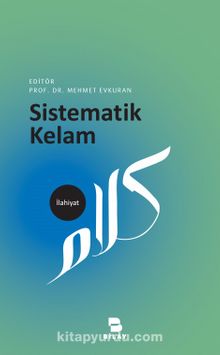 Sistematik Kelam - Prof. Dr. Mehmet Evkuran