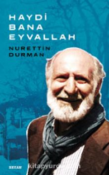 Haydi Bana Eyvallah - Nurettin Durman