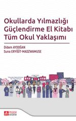 Okullarda Yılmazlığı Güçlendirme El Kitabı Tüm Okul Yaklaşımı