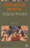 Doğu'ya Yolculuk 1. Cilt