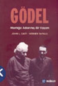 Gödel Mantığa Adanmış Bir Yaşam