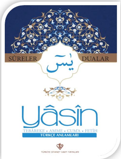 Yasin Sureler ve Dualar (Türkçe)
