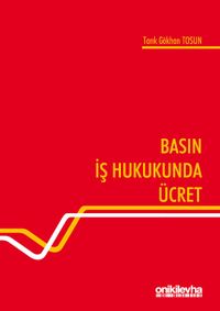 Basın İş Hukukunda Ücret