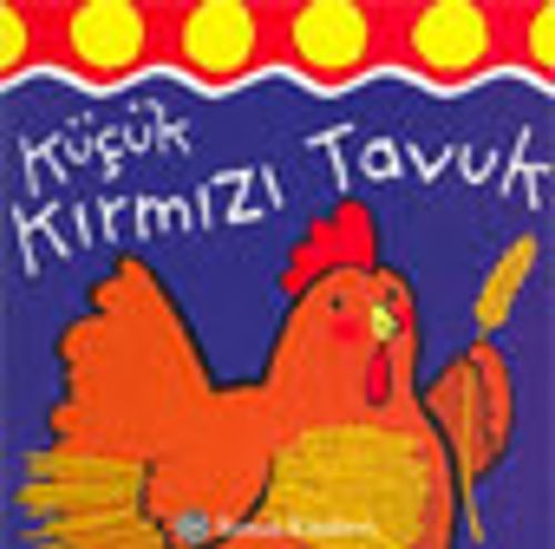 Küçük Kırmızı Tavuk