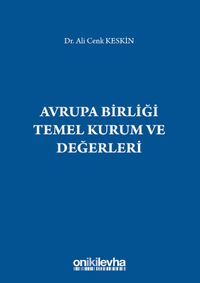 Avrupa Birliği Temel Kurum ve Değerleri