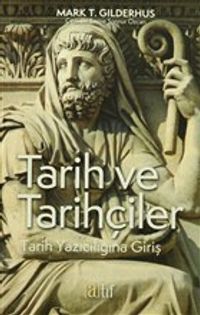 Tarih ve Tarihçiler & Tarih Yazıcılığına Giriş