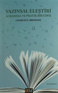 Yazınsal Eleştiri & Kuramsal ve Pratik Bir Giriş