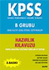 KPSS Hazırlık Kitapları -B Grubu-(Genel K&uuml;lt&uuml;r-Genel Yetenek-Eğitim Bilimleri)