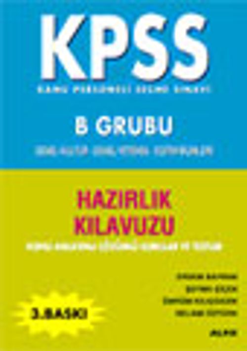KPSS Hazırlık Kitapları -B Grubu-(Genel Kültür-Genel Yetenek-Eğitim Bilimleri)
