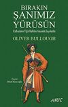 Bırakın Şanımız Y&uuml;r&uuml;s&uuml;n & Kafkasların Yiğit Halkları Arasında Seyahatler