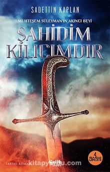 Şahidim Kılıcımdır - Sadettin Kaplan