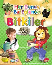 Bitkiler / Her Deney Bir Eğlence
