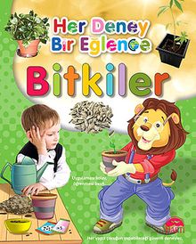 Bitkiler / Her Deney Bir Eğlence