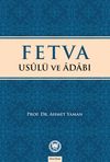 Fetva Usul&uuml; ve Adabı
