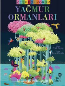 Keşfediyorum: Yağmur Ormanları - Nick Pierce
