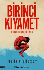 Birinci Kıyamet & Güneşin Battığı Yer