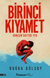 Birinci Kıyamet & Güneşin Battığı Yer