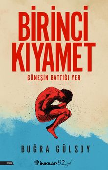 Birinci Kıyamet & Güneşin Battığı Yer