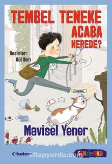 Tembel Teneke Acaba Nerede? (Sen de Oku) - Mavisel Yener