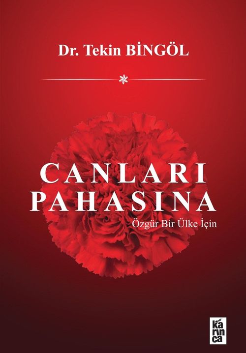 Canları Pahasına & Özgür Bir Ülke İçin