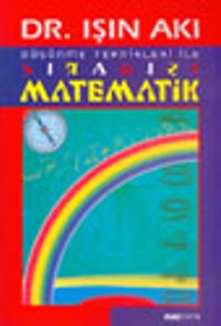 Düşünme Teknikleri İle Sıradışı Matematik