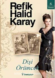 Dişi Örümcek - Refik Halid Karay