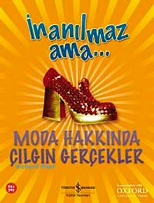 İnanılmaz Ama - Moda Hakkında Acayip Gerçekler