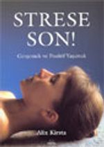 Strese Son! Gevşemek ve Pozitif Yaşamak